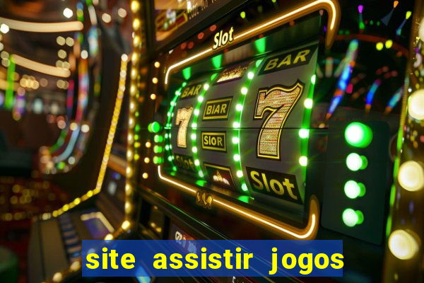 site assistir jogos de futebol